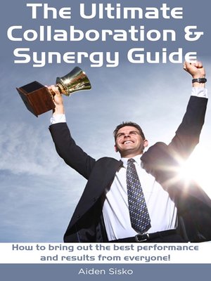 cover image of The Ultimate Collaboration & Synergy Guide
